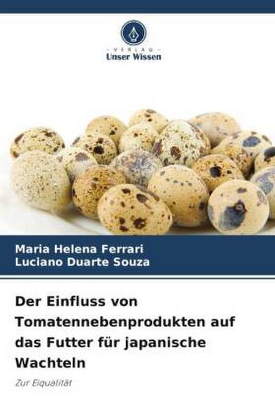 Der Einfluss von Tomatennebenprodukten auf das Futter für japanische Wachteln