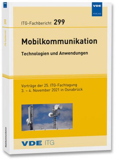 ITG-Fb. 299: Mobilkommunikation - Technologien und Anwendungen