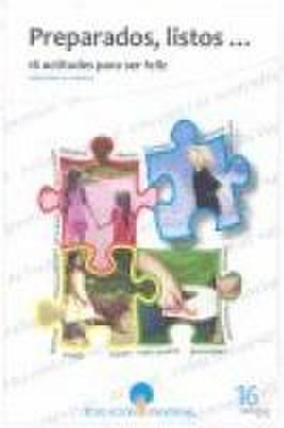 Preparados, listos-- dieciséis actitudes para ser feliz