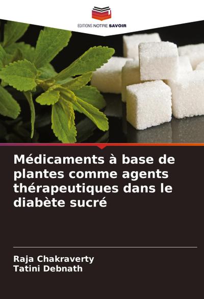 Médicaments à base de plantes comme agents thérapeutiques dans le diabète sucré