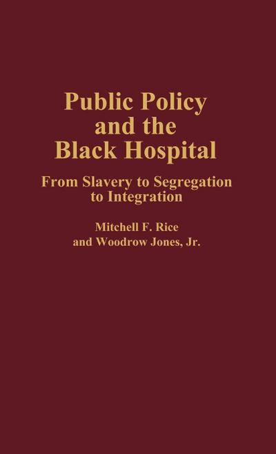 Public Policy and the Black Hospital
