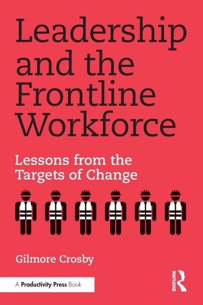 Leadership and the Frontline Workforce
