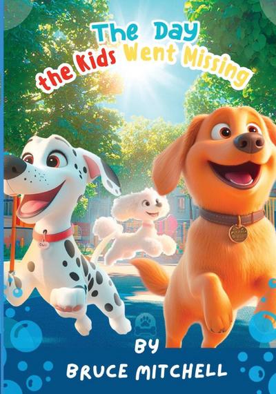 The Day the Kids Went Missing