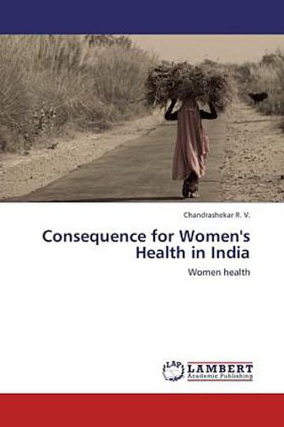 Consequence for Women’s Health in India