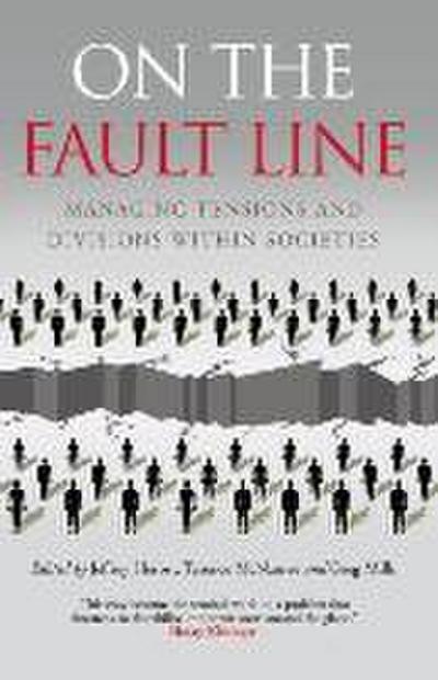On the Fault Line: Managing Tensions and Divisions Within Societies