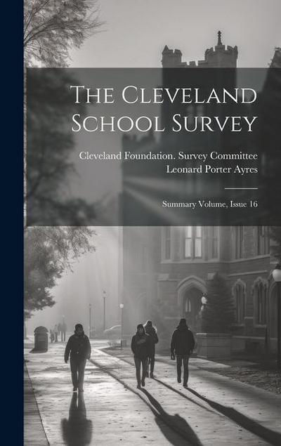 The Cleveland School Survey: Summary Volume, Issue 16