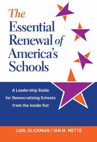 The Essential Renewal of America’s Schools