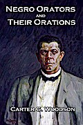 Negro Orators and Their Orations