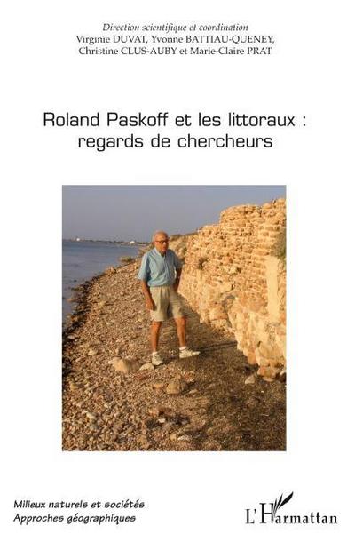 Roland Paskoff et les littoraux: regards de chercheurs