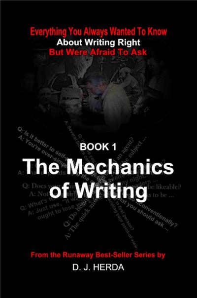 Everything You Always Wanted To Know about the Mechanics of Writing Right (About Writing Right, #1)