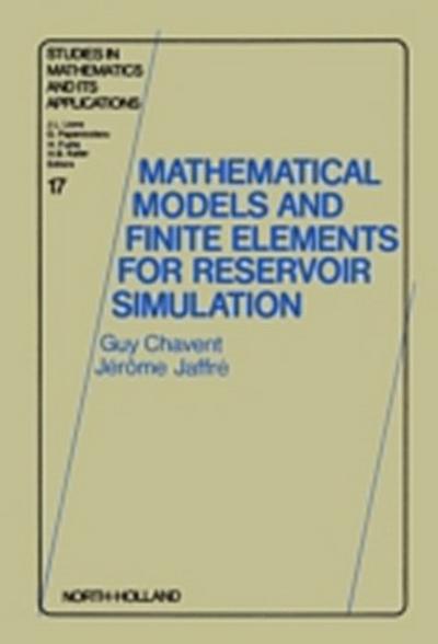 Mathematical Models and Finite Elements for Reservoir Simulation