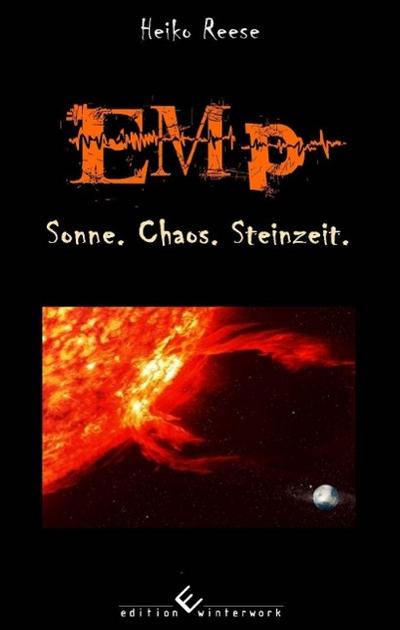 Reese, H: EMP - Sonne.Chaos. Steinzeit.