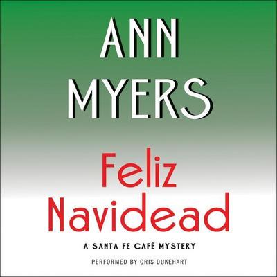 Feliz Navidead: A Santa Fe Cafe Mystery