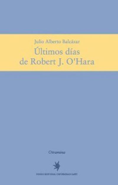 Últimos días de Robert J. O’Hara