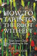 How to Tap into the Root with Eft