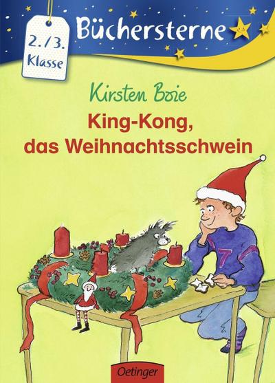 King-Kong: das Weihnachtsschwein (Büchersterne)