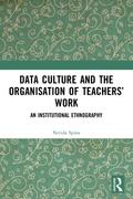 Data Culture and the Organisation of Teachers’ Work