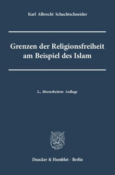 Grenzen der Religionsfreiheit am Beispiel des Islam