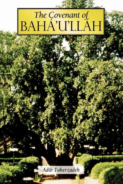 The Covenant of Baha’u’llah