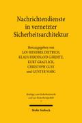 Nachrichtendienste in vernetzter Sicherheitsarchitektur