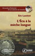 L’Écu à la mèche longue