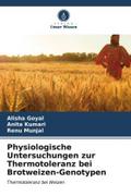 Physiologische Untersuchungen zur Thermotoleranz bei Brotweizen-Genotypen