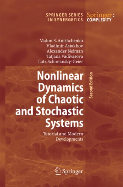 Nonlinear Dynamics of Chaotic and Stochastic Systems