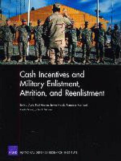 Cash Incentives and Military Enlistment, Attrition, and Reenlistment