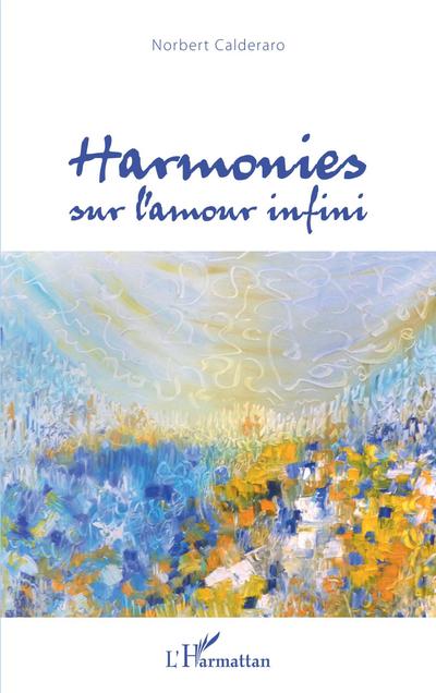Harmonies sur l’amour infini