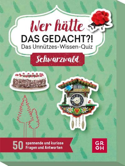 Wer hätte das gedacht?! Das Unnützes-Wissen-Quiz Schwarzwald