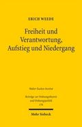Freiheit und Verantwortung, Aufstieg und Niedergan