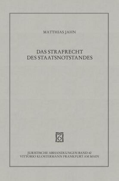 Das Strafrecht des Staatsnotstandes