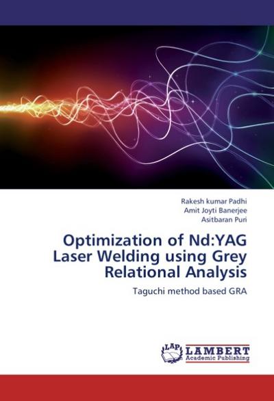 Optimization of Nd:YAG Laser Welding using Grey Relational Analysis