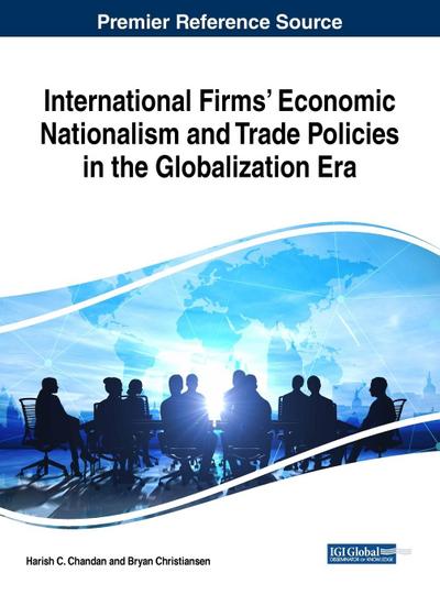 International Firms’ Economic Nationalism and Trade Policies in the Globalization Era