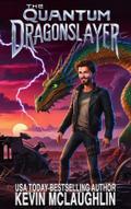 The Quantum Dragonslayer