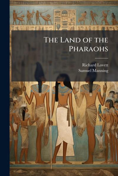 The Land of the Pharaohs