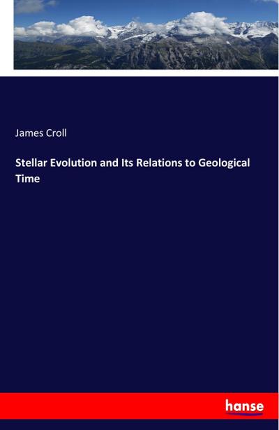 Stellar Evolution and Its Relations to Geological Time