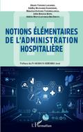 Notions élémentaires de l’administration hospitalière