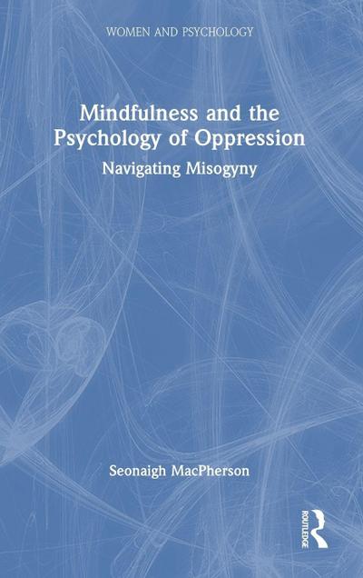 Mindfulness and the Psychology of Oppression