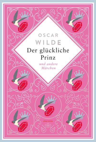 Der glückliche Prinz. Märchen. Schmuckausgabe mit Silberprägung