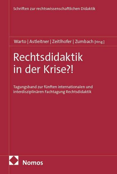 Rechtsdidaktik in der Krise?!