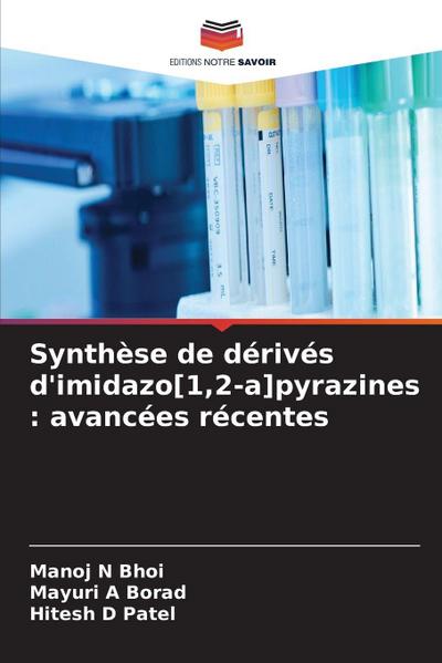 Synthèse de dérivés d’imidazo[1,2-a]pyrazines : avancées récentes