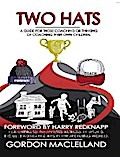Two Hats A guide for those coaching or thinking of coaching their own children