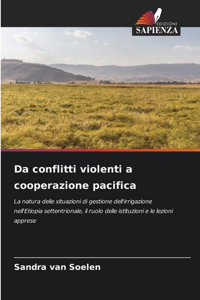 Da conflitti violenti a cooperazione pacifica