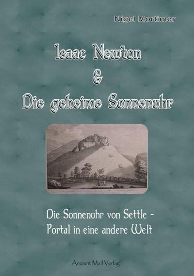 Isaac Newton & Die geheime Sonnenuhr