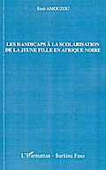 Les handicaps à la scolarisation de la jeune fille