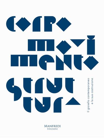 Dardi, D: Corpo movimento struttura. Il gioiello contemporan