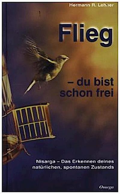 Flieg - du bist schon frei