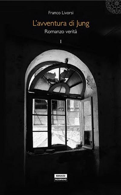 L’avventura di Jung. Romanzo verità