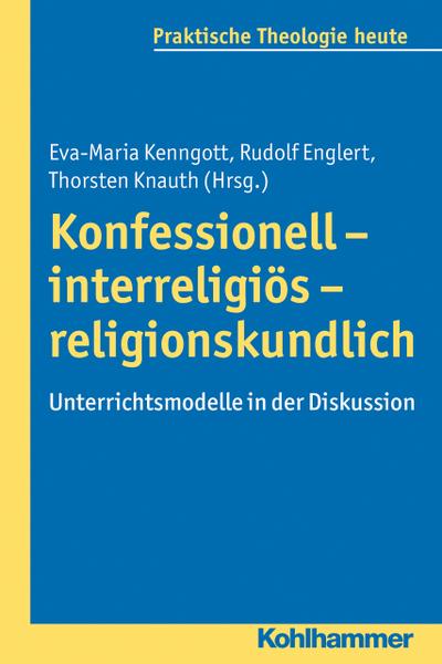 Konfessionell - interreligiös - religionskundlich